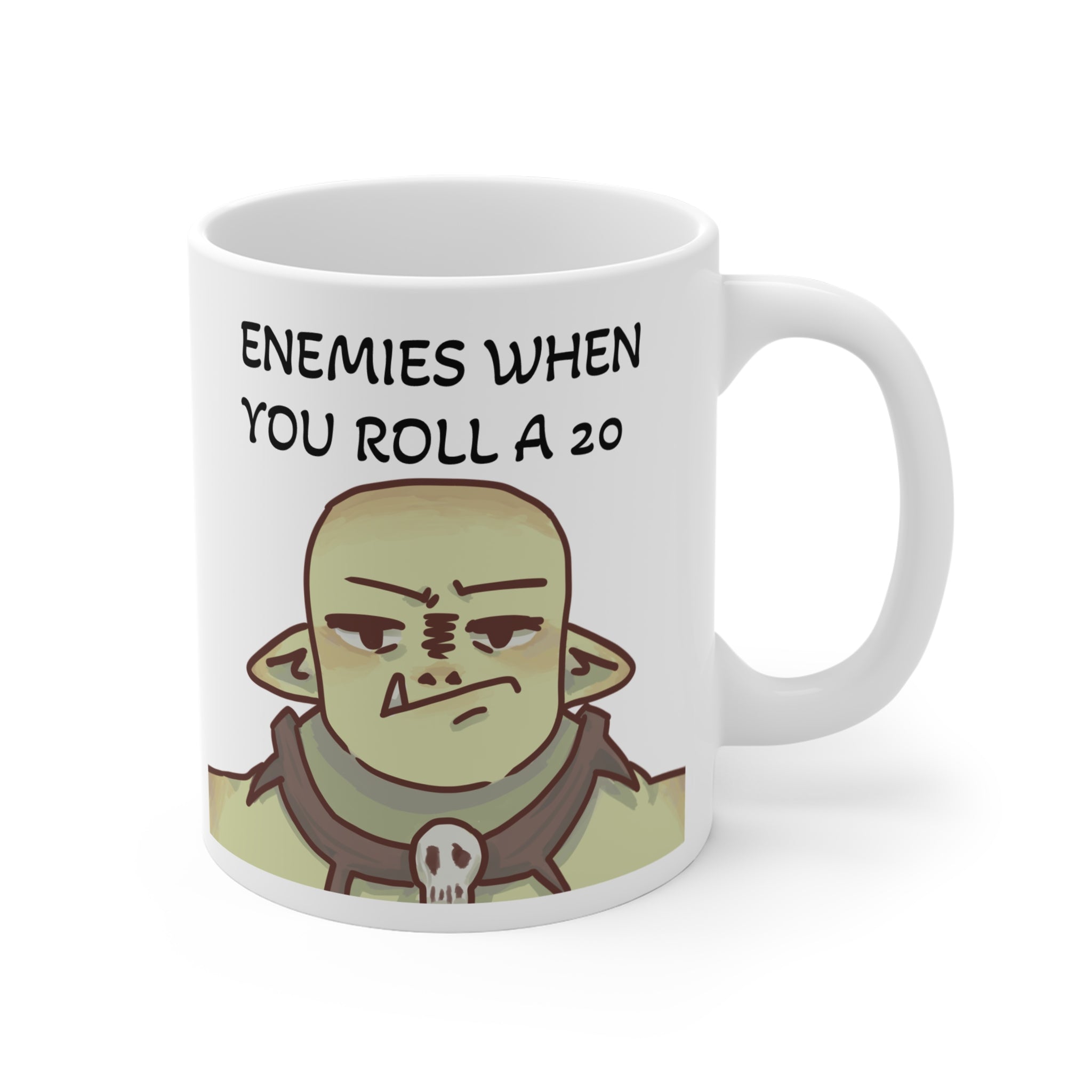 Enemies When You Roll A 20 — Cute Orc-Style Gamer Coffee Cup (11 oz)