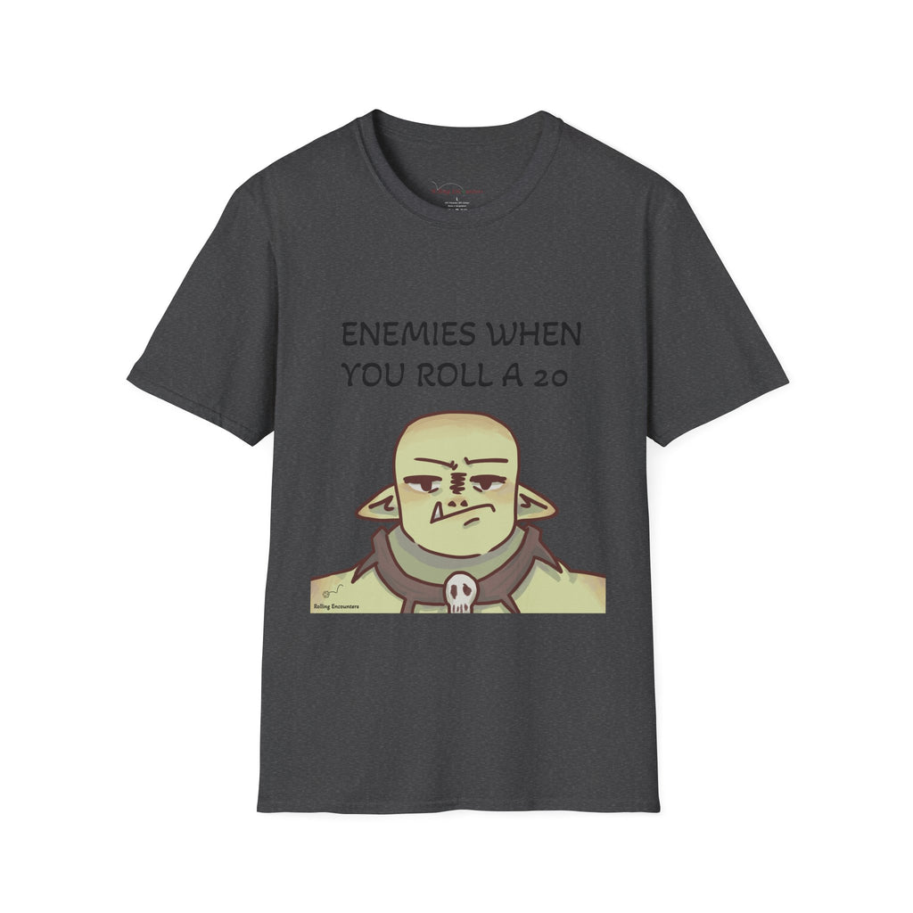 T-Shirt — "Enemies When Rolling A 20"  D20 RPG Gamer Tee